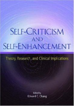 Hardcover Self-Criticism and Self-Enhancement: Theory, Research, and Clinical Implications Book