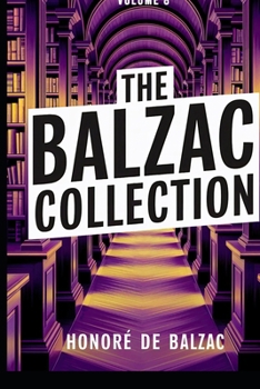 Paperback The Balzac Collection - Volume 8: A New Translation Book