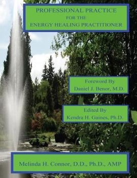 Paperback Professional Practice for the Energy Healing Practitioner color Book