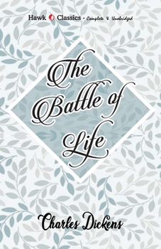 The Battle of Life: A Love Story - Book #4 of the Christmas Books