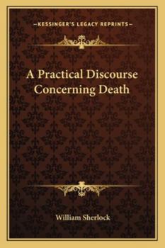 Paperback A Practical Discourse Concerning Death Book