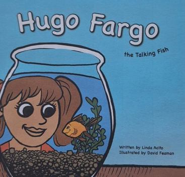 Paperback Hugo Fargo the Talking Fish: A Fish That Talks Book