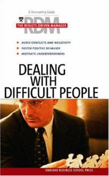 Paperback Dealing With Difficult People (Results-Driven Manager, The) Book