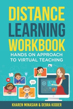 Paperback Distance Learning Workbook - Hands On Approach To Virtual Teaching: Distance Learning Playbook For School Leaders - Effective Teaching In The Post Cov Book