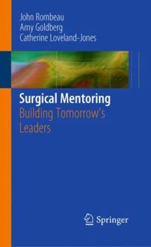 Paperback Surgical Mentoring: Building Tomorrow's Leaders Book