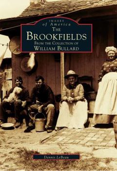 Paperback The Brookfields: From the Collection of William Bullard Book