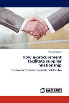 Paperback How E-Procurement Facilitate Supplier Relationship Book