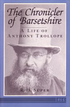 Paperback The Chronicler of Barsetshire: A Life of Anthony Trollope Book