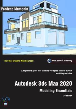 Paperback Autodesk 3ds Max 2020: Modeling Essentials, 2nd Edition Book