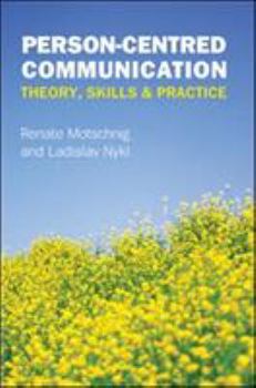 Paperback Person-Centred Communication: Theory, Skills and Practice Book