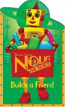 Board book Nova the Robot Builds a Friend: David Kirk's Nova the Robot Book