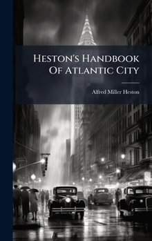 Hardcover Heston's Handbook Of Atlantic City Book