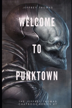 Welcome to Punktown: A Trio of Dark Science Fiction Stories