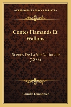 Paperback Contes Flamands Et Wallons: Scenes De La Vie Nationale (1873) [French] Book