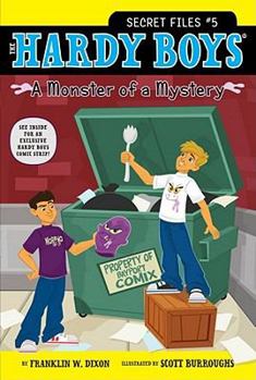 A Monster of a Mystery - Book #5 of the Hardy Boys: Secret Files