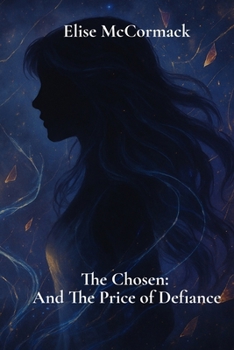 Paperback The Chosen: And The Price of Defiance Book