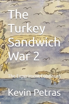 Paperback The Turkey Sandwich War 2: The Experiment Continues Book