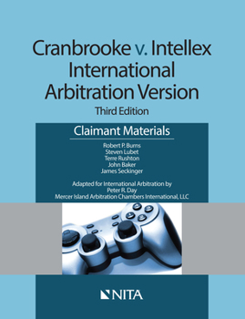 Paperback Cranbrooke V. Intellex, International Arbitration Version: Claimant Materials Book