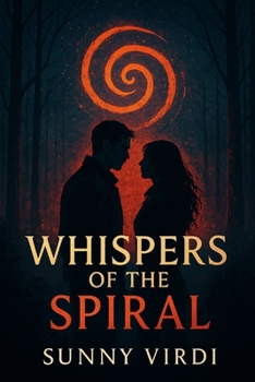 Whispers of the Spiral: A Romantic Suspense Novel (The Spiral Legacy)