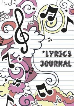 Paperback Lyrics Journal: Music Lyric Journal - 7"x10" With 108 Pages - Lined Ruled Journal For Writing and Inspiration Note - Notebook For Gift Book
