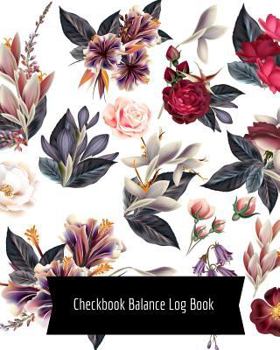 Paperback Checkbook Balance Logbook: 6 Column Personal Checking Account Payment Record Tracker, Manage Cash Going In & Out - Simple Accounting Book ... Per Book