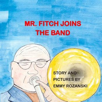 Paperback Mr. Fitch Joins the Band Book