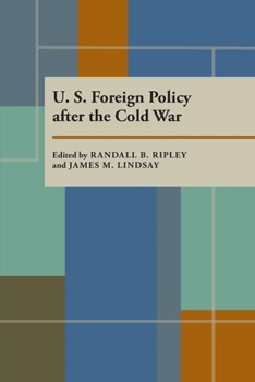 Paperback U.S. Foreign Policy After the Cold War Book