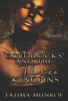 Paperback Goldilocks and the Three Kingpins Book