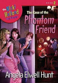The Case of the Phantom Friend (The Nicki Holland Mysteries Series #2) - Book #2 of the Nicki Holland Mysteries
