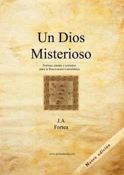 Paperback Un Dios Misterioso - NUEVA Edicion - Dones, Carismas, Sanacion, Exorcismo, Liberacion [Spanish] Book