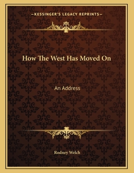 Paperback How The West Has Moved On: An Address Book