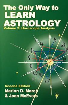 Paperback The Only Way to Learn about Astrology, Volume 3, Second Edition Book