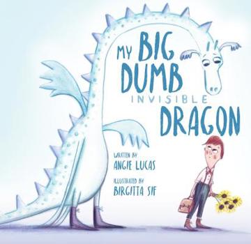 Hardcover My Big, Dumb, Invisible Dragon Book