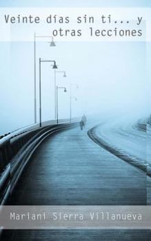 Paperback Veinte días sin ti [Spanish] Book