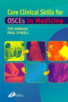 Paperback Core Clinical Skills: How to Succeed in Osces in Medicine Book