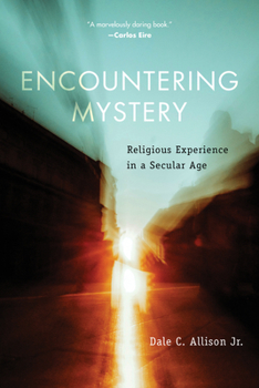 Paperback Encountering Mystery: Religious Experience in a Secular Age Book