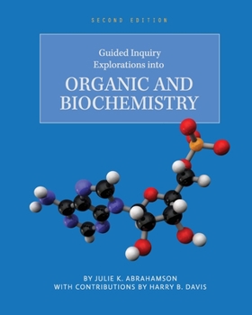 Paperback Guided Inquiry Explorations into Organic and Biochemistry Book
