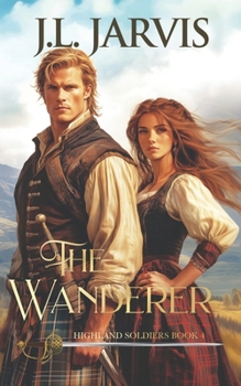 The Wanderer - Book #4 of the Highland Soldiers