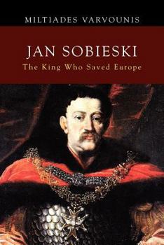 Paperback Jan Sobieski: The King Who Saved Europe Book