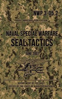Paperback NWP 3-05.2 Naval Special Warfare SEAL Tactics: June 2007 Book