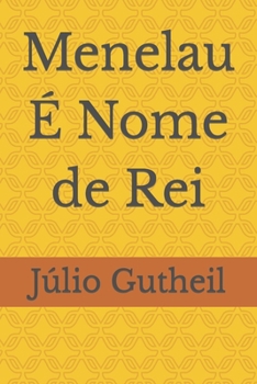 Paperback Menelau É Nome de Rei [Portuguese] Book