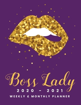 Boss Lady 2020 - 2021 Weekly & Monthly Planner: Hot Boss Lady Planner For 2020 - 2021; Big Custom Planners Gift For Your Boss Lady; Two Year Organizer ... Customized with Dot Grid Journal (Purple)