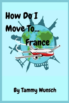 Paperback How Do I Move To...France Book