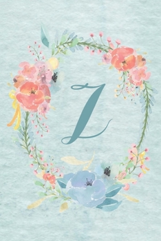 Notebook 6x9 - Initial Z - Light Blue and Pink Floral Design: College ruled notebook with initials/monogram - alphabet series.