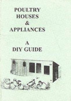 Paperback Poultry Houses and Appliances : A Diy Guide Book