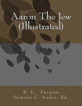 Paperback Aaron The Jew (Illustrated) Book