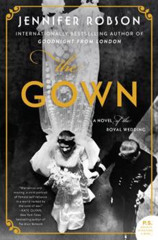 Hardcover The Gown: A Novel of the Royal Wedding Book