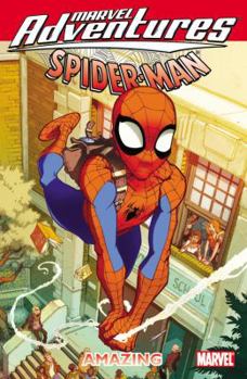 Marvel Adventures Spider-Man: Amazing - Book  of the Marvel Adventures Spider-Man (2010)
