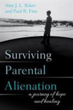 Paperback Surviving Parental Alienation: A Journey of Hope and Healing Book