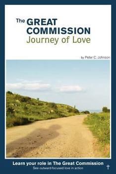 Paperback The Great Commission Journey of Love Book